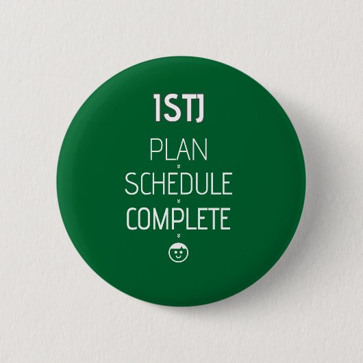 Badge Rond 5 Cm ISTJ "plan > programme > accomplissent" le bouton (Devant)