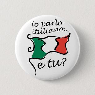 Badge Rond 5 Cm Italien de bouton : Italiano e TU de parlo d'E/S ?