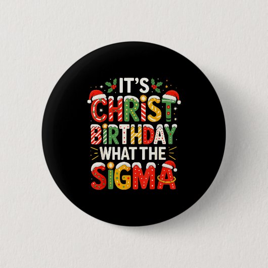 Badge Rond 5 Cm It's Christ Birthday Sigma Christian Christmas  (Devant)