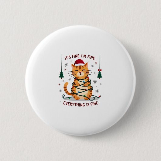 Badge Rond 5 Cm It's Fine I'm Fine Everything Is Fine Xmas Cat Chr (Devant)