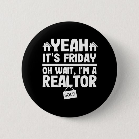 Badge Rond 5 Cm Its Friday Funny Realtor Real Estate (Devant)