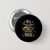 Badge Rond 5 Cm It's Mardi Gras Y'all Feathered Mask Carnival Men  (Devant & derrière)