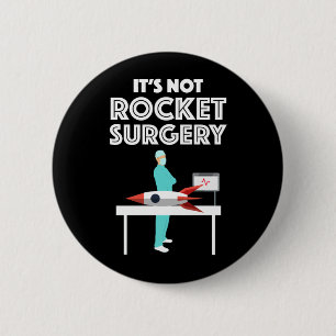 Badge Rond 5 Cm It's Not Rocket Surgery