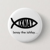 Badge Rond 5 Cm Ixnay l'ishfay… (Devant)