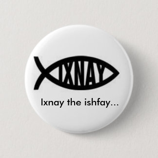 Badge Rond 5 Cm Ixnay l'ishfay…
