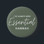 Badge Rond 5 Cm J’ai toujours été essentiel à la typographie moder<br><div class="desc">J’ai toujours été un élément essentiel du design moderne et amusant de la typographie. Restez à la maison sauvez des vies, des distances sociales ou un travailleur clé essentiel. Design de typographie graphique moderne. Faites passer votre message d'une manière brillante, amusante et positive avec ce cadeau coloré. Idéal pour les...</div>