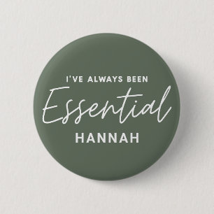 Badge Rond 5 Cm J’ai toujours été essentiel à la typographie moder