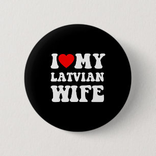 Badge Rond 5 Cm J'adore ma femme lettone drôle pour hommes femmes 