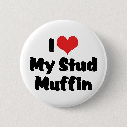 Badge Rond 5 Cm J'adore mon Stud Muffin (Devant)