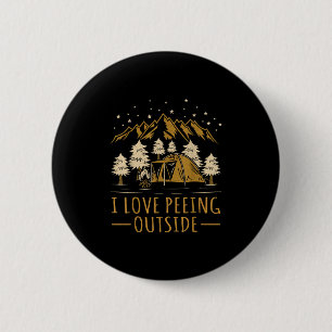 Badge Rond 5 Cm J'adore pisser dehors drôle randonnée camping