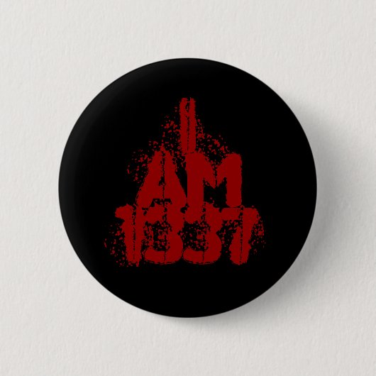 Badge Rond 5 Cm J'ai 1337 ans. Texte rouge-foncé. Gamer. de Leet (Devant)