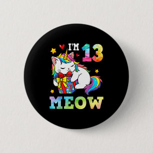 Badge Rond 5 Cm J'ai 13 ans Miaou Chat Licorne 13e Anniversaire Ce