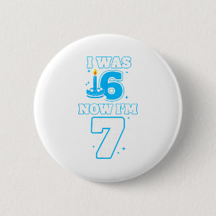 Badge Rond 5 Cm J'ai 6 ans maintenant j'ai 7 ans 6 7 ans ki