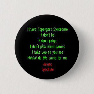 Badge Rond 5 Cm J'ai Aspergers