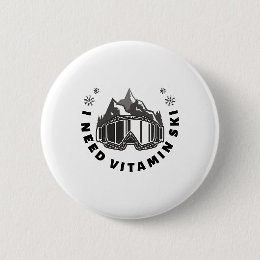 Badge Rond 5 Cm J'Ai Besoin De Vitamine Ski (Devant)