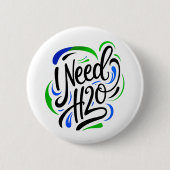 Badge Rond 5 Cm J'ai besoin d'un script H2O (Devant)