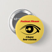 Badge Rond 5 Cm J'ai Bouton jaune à basse vision (Devant & derrière)