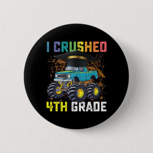Badge Rond 5 Cm J'ai broyé 4e année Monster Truck Graduation