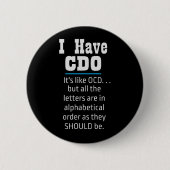Badge Rond 5 Cm J'ai CDO noir drôle Humour OCD (Devant)