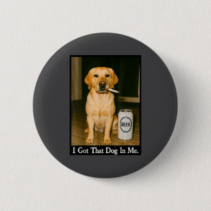 Badge Rond 5 Cm J'ai Ce Chien En Moi Drôle De Retriever Fumant De