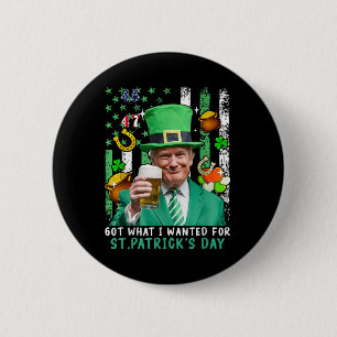 Badge Rond 5 Cm J'Ai Ce Que J'Ai Recherché Pour Le Jour de la Sain