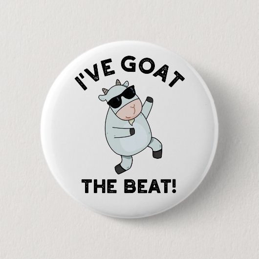 Badge Rond 5 Cm J'ai chèvre Le Beat Funny Animal Pun (Devant)