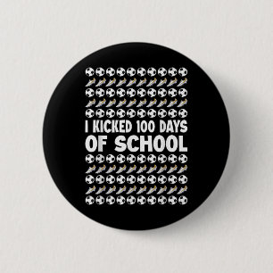Badge Rond 5 Cm J'Ai Couché 100 Jours De Soccer Joueur Soccer 1