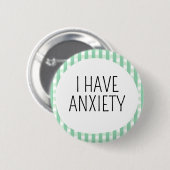 Badge Rond 5 Cm J'ai de l'anxiété (Devant & derrière)