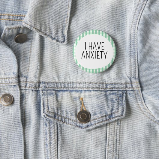 Badge Rond 5 Cm J'ai de l'anxiété (En situation)