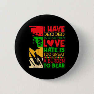Badge Rond 5 Cm J'Ai Décidé De Rester Avec Amour Martin Black Son