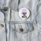 Badge Rond 5 Cm J'ai des ballots que j'établis les règles (En situation)
