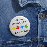 Badge Rond 5 Cm J'Ai Des Puzzles Autistes<br><div class="desc">Pièces de puzzle colorées avec un message pour vos campagnes de Sensibilisation sur l'autisme. Cette conception a des pièces de puzzle colorées en vert rouge jaune et bleu avec un message qui dit "Je ne vous ignore pas. J'ai l'autisme"</div>