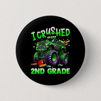 Badge Rond 5 Cm J'ai Écrasé Les Garçons De 2e Année Le Dernier Jou