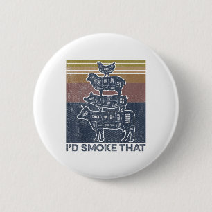 Badge Rond 5 Cm J'Ai Fumé Que Le Boucher De Poulet De Porc De Boeu