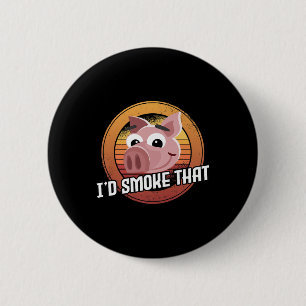 Badge Rond 5 Cm J'Ai Fumé Que Porc Porc Bbq Viande Fumeur Barbecue