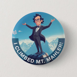 Badge Rond 5 Cm J'Ai Grimpé Le Mont Mahler