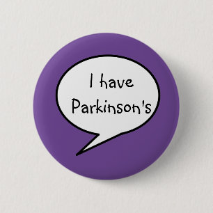 Badge Rond 5 Cm J'ai la maladie de Parkinson, la sensibilisation a