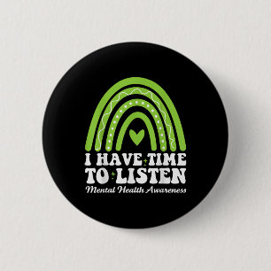 Badge Rond 5 Cm J'Ai Le Temps D'Écouter Pour Connaître La Santé Me