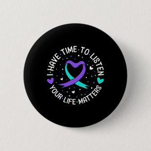 Badge Rond 5 Cm J'Ai Le Temps D'Écouter Sensibilisation Au Suicide