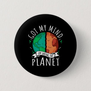 Badge Rond 5 Cm J'Ai L'Esprit De Sauver La Planète Changement Clim