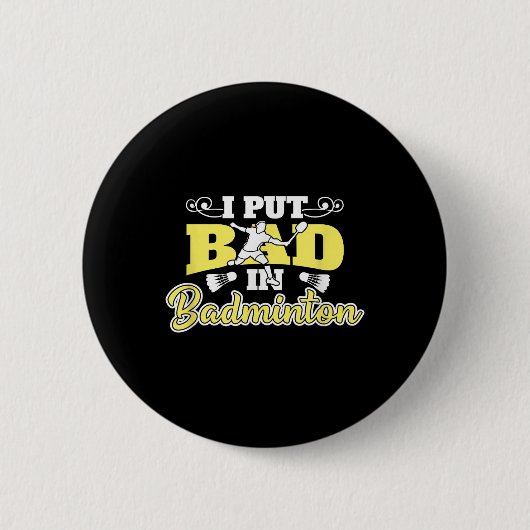 Badge Rond 5 Cm J'Ai Mal À Badminton (Devant)