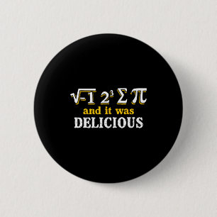 Badge Rond 5 Cm J'ai Mangé De La Tarte Et C'était Délicieux Drôle
