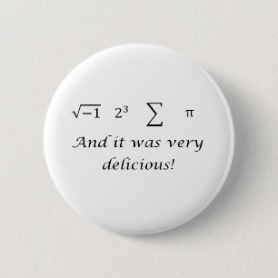 Badge Rond 5 Cm J'ai mangé une certaine chemise de maths de tarte