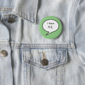 Badge Rond 5 Cm J'ai ME, handicap vert mer, conscience (En situation)
