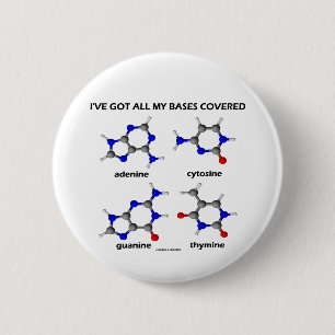 Badge Rond 5 Cm J'ai mes bases couvertes (les bases d'ADN de