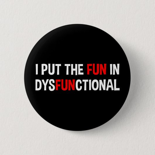 Badge Rond 5 Cm J'Ai Mis Le Plaisir En Dysfonctionnement (Devant)