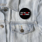 Badge Rond 5 Cm J'Ai Mis Le Plaisir En Dysfonctionnement (En situation)