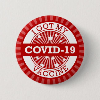 Badge Rond 5 Cm J'Ai Mon Covid 19 Vaccine Star Burst Red