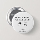 Badge Rond 5 Cm J'AI MOULÉ un SPELLv2 (Devant & derrière)