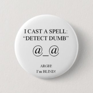 Badge Rond 5 Cm J'AI MOULÉ un SPELLv2